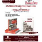 lansare dezbatere la bookfest calatorie prin bucurestiul de ieri orasul neterminat de cezar petre buiumaci 6a1e87b1cf986