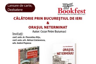 lansare dezbatere la bookfest calatorie prin bucurestiul de ieri orasul neterminat de cezar petre buiumaci 6a1e87b1cf986