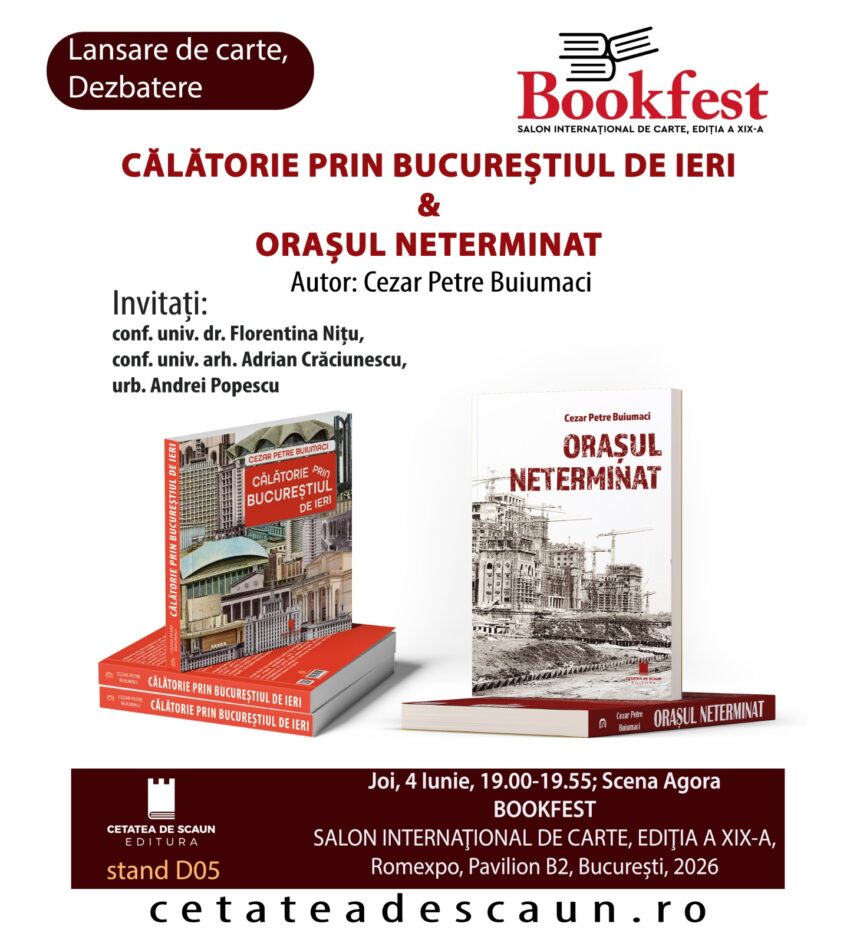 lansare dezbatere la bookfest calatorie prin bucurestiul de ieri orasul neterminat de cezar petre buiumaci 6a1e87b1cf986